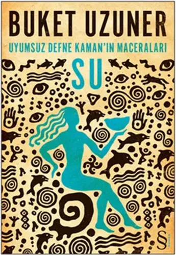 Uyumsuz Defne Kaman'ın Maceraları - Su