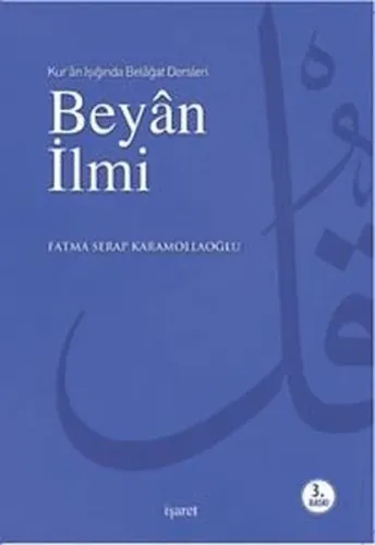 Beyan İlmi - Kur'an Işığında Belağat Dersleri