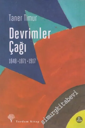 Devrimler Çağı : 1848, 1871, 1917 - 2017
