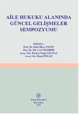 Aile Hukuku Alanında Güncel Gelişmeler Sempozyumu