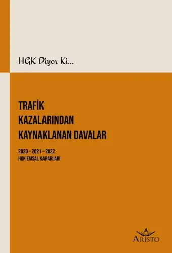 Trafik Kazalarından Kaynaklanan Davalar