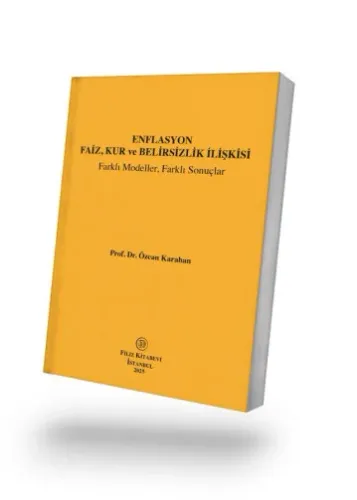 Enflasyon Faiz, Kur ve Belirsizlik Etkileşimi Farklı Modeller, Farklı Sonuçlar
