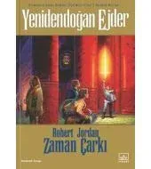 03 - Zaman Çarkı Serisi 2. Kitap: Yenidoğan Ejder