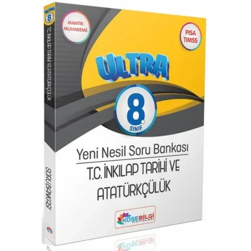 KöşeBilgi Yayınları 8. Sınıf T.C. İnkılap Tarihi ve Atatürkçülük Ultra Çözümsüz Soru Bankası