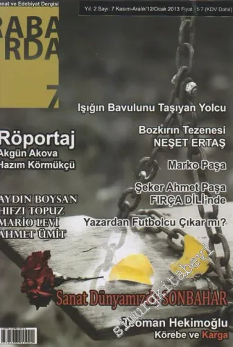 Rabarda Sanat ve Edebiyat Dergisi - Dosya: Röportaj Akgün Akova - Sanat Dünyamızda Sonbahar - Sayı: 7    Yıl: 2  Kasım - Aralık