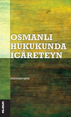 Osmanlı Hukukunda İcâreteyn