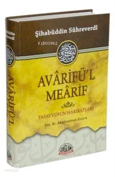 Avarifü'l Mearif, Tasavvufun Hakikatleri | benlikitap.com