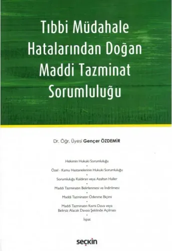 Tıbbi Müdahale Hatalarından Doğan Maddi Tazminat Sorumluluğu