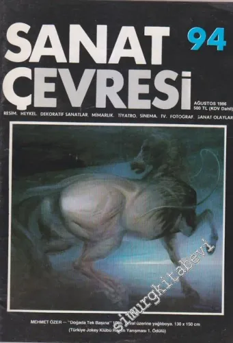 Sanat Çevresi Aylık Sanat Dergisi - Resim, Heykel, Dekoratif Sanatlar, Mimarlık, Tiyatro, Sinema, TV, Fotoğraf, Sanat Olayları - Dosya: Mehmet Özer - “Doğada Tek Başına” 1986 Tuval Üzerine Yağlıboya. 130x150 cm (Türkiye Jokey Klübü Resim Yarışması 1. Ödül