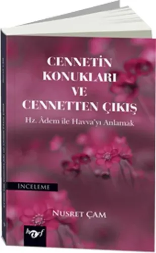 Cennetin Konukları ve Cennetten Çıkış; Hz. Adem ile Havva'yı Anlamak