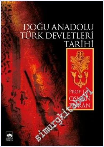 Doğu Anadolu Türk Devletleri Tarihi -