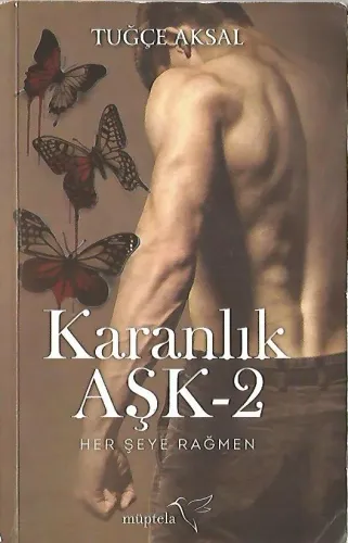 Karanlık Aşk 2 / Her Şeye Rağmen