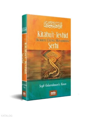 Kitabu’t Tevhid (Kurretu Ûyunil Muvahhidin) Şerhi