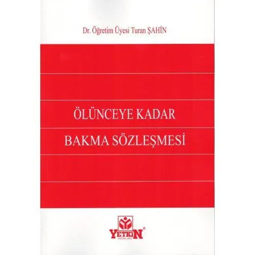 Ölünceye Kadar Bakma Sözleşmesi