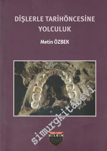 Dişlerle Tarihöncesine Yolculuk -        2015