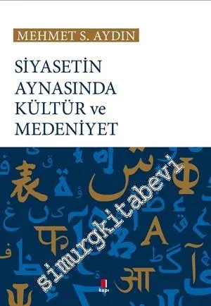 Siyasetin Aynasında Kültür ve Medeniyet -         2016
