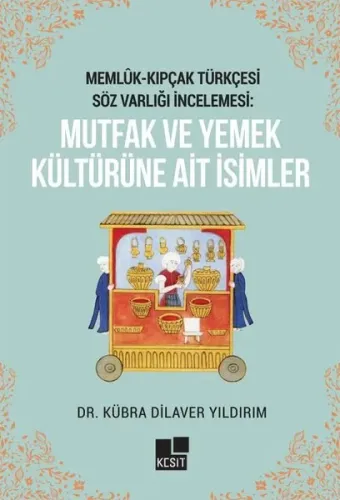 Mutfak ve Yemek Kültürüne Ait İsimler