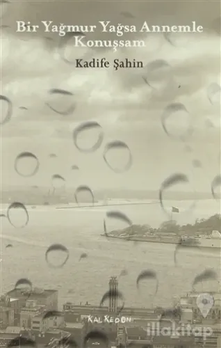 Bir Yağmur Yağsa Annemle Konuşsam