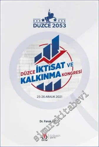Düzce İktisat ve Kalkınma Kongresi 25 - 26 Aralık 2021 -         2023