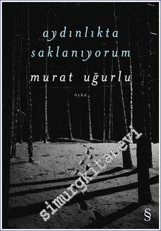 Aydınlıkta Saklanıyorum - 2022