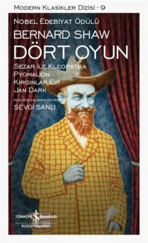 Dört Oyun; Sezar ile Kleopatra Pygmalion Kırkınlar Evi Jan Dark
