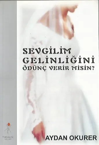 Sevgilim Gelinliğini Ödünç Verir Misin?