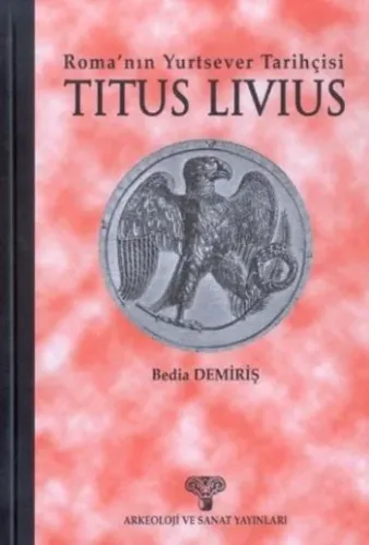 Roma'nın Yurtsever Tarihçesi| Tıtus Lıvıus
