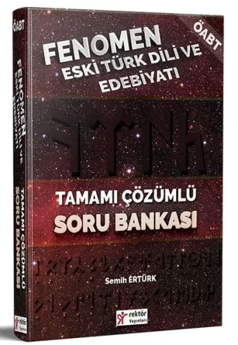 Rektör 2018 ÖABT Fenomen Eski Türk Dili ve Edebiyatı Tamamı Çözümlü Soru Bankası