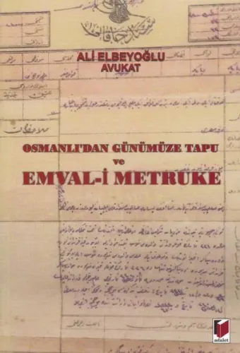 Osmanlı'dan Günümüze Tapu ve Emval-i Metruke