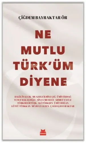 Ne Mutlu Türk'üm Diyene