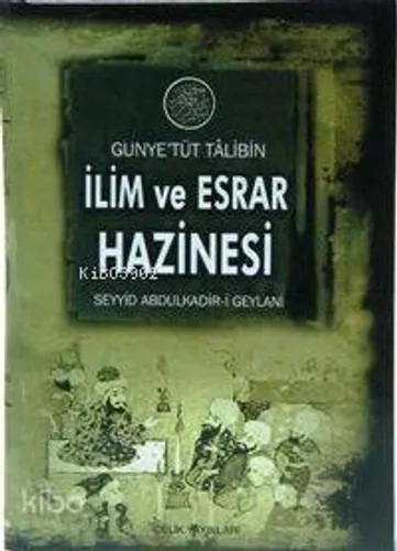 Gunyetüt Talibin İlim ve Esrar Hazinesi - Çelik Yayınevi - Selamkitap.