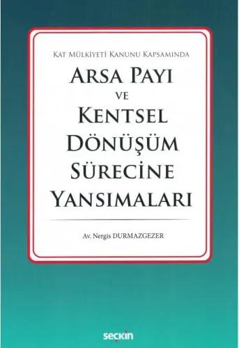 Arsa Payı ve Kentsel Dönüşüm Sürecine Yansımaları