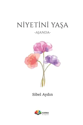 NİYETİNİ YAŞA