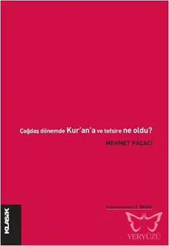 Çağdaş Dönemde Kur'an ve Tefsire Ne Oldu?