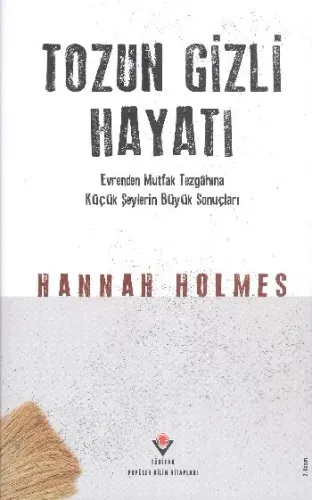 Tozun Gizli Hayatı (Ciltli)