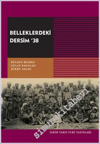 Belleklerdeki Dersim '38