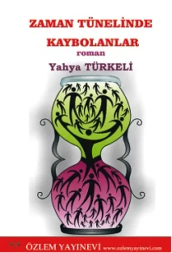 Zaman Tünelinde Kaybolanlar Yahya Türkeli