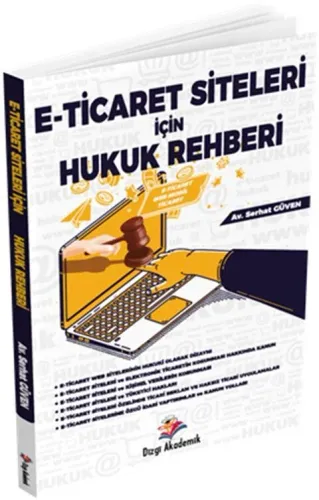 E Ticaret Siteleri İçin Hukuk Rehberi
