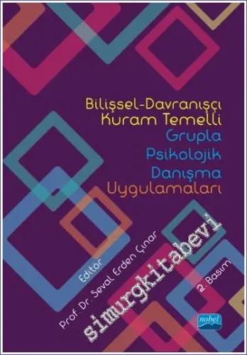 Bilişsel Davranışçı Kuram Temelli Grupla Psikolojik Danışma Uygulamaları -         2022