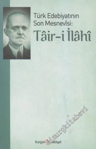 Tair-i İlahi: Türk Edebiyatının Son Mesnevisi -