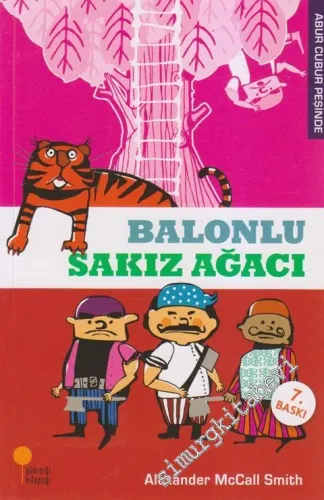 Abur Cubur Peşinde 1: Balonlu Sakız Ağacı