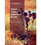 Yalnız Taşlar Ağlamıyor Burda