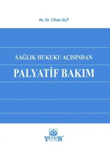 Sağlık Hukuku Açısından Palyatif Bakım