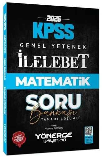 Yönerge Yayınları 2026 KPSS Matematik İlelebet Soru Bankası Çözümlü
