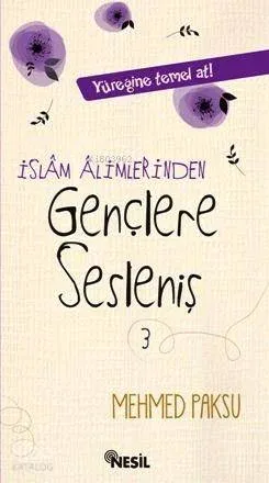 İslam Alimlerinden Gençlere Sesleniş