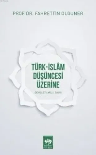 Türk-İslam Düşüncesi Üzerine