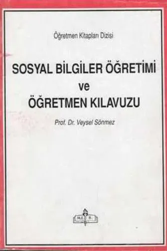 Sosyal Bilgiler Öğretimi ve Öğretmen Kılavuzu