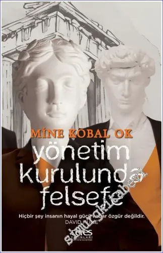 Yönetim Kurulunda Felsefe : Hiçbir Şey İnsanın Hayal Gücü Kadar Özgür Değildir -