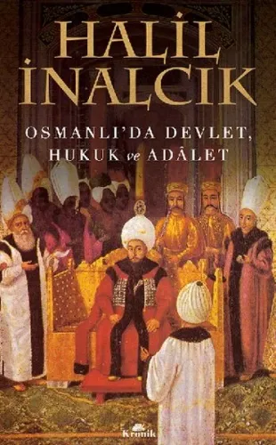 Osmanlı'da Devlet Hukuk ve Adalet