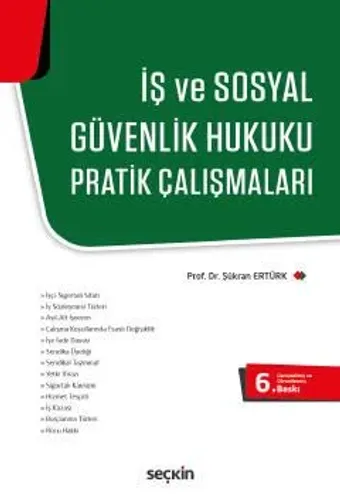 İş ve Sosyal Güvenlik Hukuku Pratik Çalışmaları